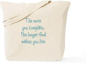 CafePress The More You Complain Tote Bag Reusable Natural Beige Canvas Shopping Bag